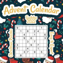 Independently Published Advent Calendar Sudoku 2022: 25 Countdown Christmas Activity Book Puzzles Easy To Expert With Solutions For Adults, Teens And Kids 8.5in x 8.5 In