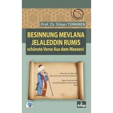Besinnung Mevlana Jelaleddin Rumis Schönste Verse Aus Dem Mesnevi - Prof. Dr. Erkan Türkmen