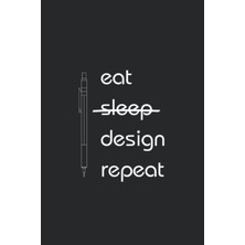 Eat Sleep Design Repeat: Design Sketchbook, 120 Pages With Grid Graph Paper, Great For Architects, Designers, Artists And Engineers