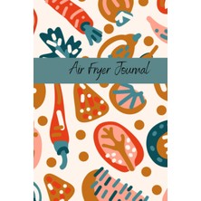 Air Fryer Journal