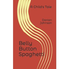 Independently Published Belly Button Spaghetti