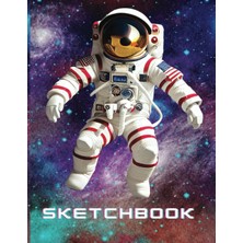 Independently Published Sketchbook: Awesome Astronaut In Space Cover, 102 Pages, 8.5" x 11", Excellent For Drawing, Doodling, Writing And Sketching. Paperback