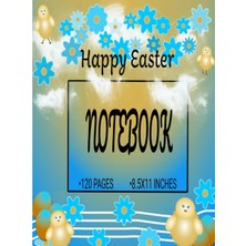 Independently Published Happy Easter Notebook/gıft For Kıds And Adults/for All Ages/use For School|home|offıce/easter Basket Stuffer/easter Journal/easter Themed Notebook|journal/easter Gıft