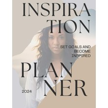 Inspiration Planner: 2024|SET Goals And Become Inspired