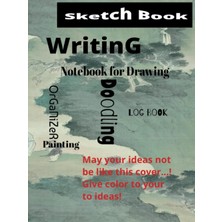 Sketch Book: Notebook For Drawing, Writing, Painting.