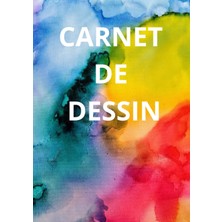 Independently Published Carnet De Dessin: Carnet De Dessin A4 De 120 Pages Blanches - Cahier De Dessin De 21 x 29,7 cm (French Edition)