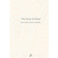 The Body And Mind Daily Body Scan Journal