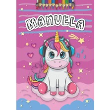 Manuela: Livre De Coloriage Personnalisé Pour Manuela | Licorne | Cadeau D'anniversaire Pour Fille ... | 4 À 8 Ans | 25 Motifs De Licorne Avec Le Prénom Manuela, Grand Format A4 (21 x 29.7 Cm)