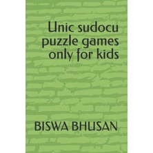 Independently Published Unic Sudocu Puzzle Games Only For Kids