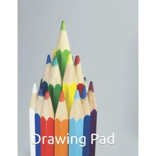Drawing Pad: A Great Drawing Pad And Sketch Book For Children Of All Ages - 8.5" x 11" - 120 Pages