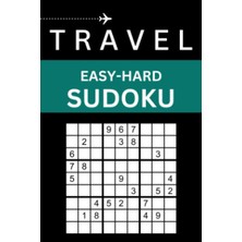 Independently Published Travel Sudoku: Easy To Hard Sudoku Puzzles Pocket Size 4x6 Inches