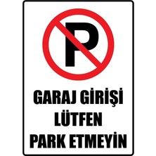Moontime Alaçatı Alüminyum Kompozit Garaj Girişi Park Yapılmaz Uyarı Panosu 30X40 cm