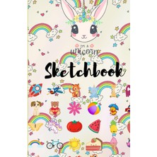 Sketch Book: Cute Unicorn Kawaii Sketch Book And Notebook For Girls, Boys And Artist Kids For Drawing, Sketching Or Doodling: Master The Art Of Sketching And Bring Your Imaginations To Life