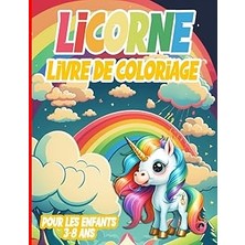 Independently Published Livre De Coloriage Licorne : Ce Livre De Coloriage Est Orné De Jolies Licornes, Excellent Cadeau Pour Les Filles Et Les Garçons. Pour Les Enfants De 3 À 8 Ans