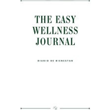 Independently Published The Easy Wellness Journal: Agenda De Bienestar I Edición En Español