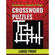 Landmarks, Capitals & Flags Crossword Puzzles - Large Print