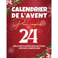Independently Published Calendrier De L’avent Pour Couple: Activités Et Défis À Faire En Couple Avec Photos. Idéal Comme Cadeau Pour La Période De L'avent. Livre Couple A Remplir À Deux