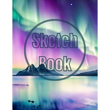 Sketch Book: Premium Watercolor The Aurora Lights Over The Sea View Design Cover Page Sketchbook Blank Paper Pad 8.5" x 11" - 120 Pages Blank Paper ... Unlined Journal Soft Cover Sketchbooks