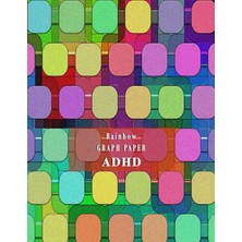 Independently Published Adhd Graph Paper: Raınbow Colored Graph Paper Notebook For Math & Scıence Students, Adults & School | Colorful 2 Squares Per Inch For Applıed Learnıng