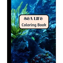 Sea Life Coloring Book 8.5X11 Inches (100 Pages)