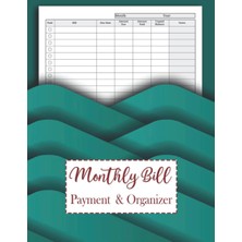 Independently Published Monthly Bill Payment And Organizer: Simple Monthly Bill Records And Checklist Organizer Planner For 10 Years | 120 Months Bill Tracker (Ten Year Bill Payment Tracker)