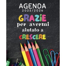 Independently Published Grazie Per Avermi Aiutato A Crescere: Agenda Del Docente 2023/2024, Regalo Maestra Fine Anno Insegnante Italiano (Italian Edition)