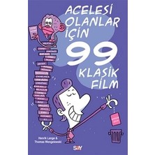 Say Acelesi Olanlar Için 99 Klasik Film