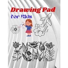 Drawing Pad For Kids: Plank Sketch Pad For Kids Ages 5 - 14