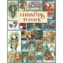 Christmas Planner: Multiple Years (3 Years) Holiday Journal And Organizer With Shopping List, Gift & Party Planner, Card Tracker, Budget Planner, Meal ... Cover With Vintage Christmas Greeting Cards