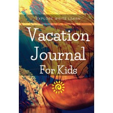 Independently Published Kids Vacation Journal
