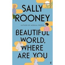 Beautiful World, Where Are You: From The Internationally Bestselling Author Of Normal People