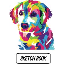 Sketch Book: Notebook For Drawing, Sketching, Doodling, & Writing With Unlined Blank White Pages