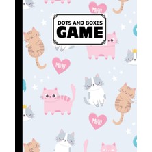 Dots And Boxes Game: Meow Cover Dots And Boxes Game, A Classic Strategy Game - Large And Small Playing Squares, 120 Pages, Size 8" x 10" By Ludmilla Janssen