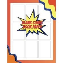 Independently Published Blank Comic Book Paper: 9-Panel Comic Paper With Light-Gray Boxes For Easy Panel Customization