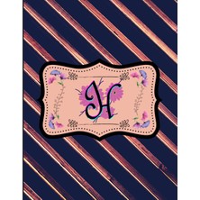 Letter H: Sketchbook Be Inspires ...: Personalized, Simple And Elegant, 8,5 x 11'', Blank Pages Sketchbook With Letter H For Sketching, Writing, ... Etc Perfect For Anyone, Girl Or Women.