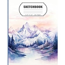 Sketchbook: Snow Mountains, Blank Sketch Book For Kids, Adults, Artist Notebook/journal For Drawing, Writing, Sketching Or Doodling, 120 Blank Pages, 8.5X11 (Blank Drawing Book)