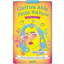 Gülfim Abla Yüzük Bekliyor