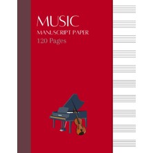 120 Page Blank Sheet Music: Manuscript Paper With 10 Staves Per Page
