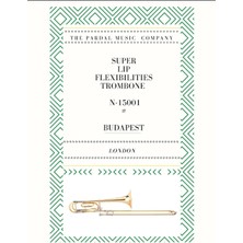 Super Lıp Flexıbılıtıes Trombone N-15001 #: Budapest