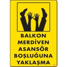 Shopwave Boşluğa Yaşlaşma Uyarı Levhası 25X35 KOD:411