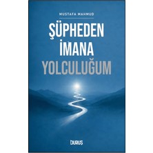 Duruş Yayınları Şüpheden Imana Yolculuğum