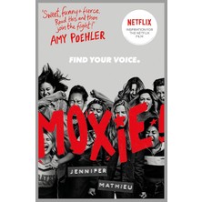 Moxie: As Seen On Netflix