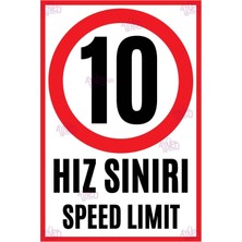 AYNED Print Azami Hız 10 Km Uyarı Levhası, Site Fabrika ve Otopark Trafik Tabelası