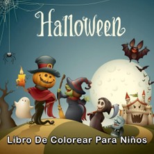 Ozka Concept Independently Published Halloween Libro De Colorear Niños: Colección Hermosa, Adorable Y Súper