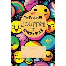 Ozka Concept Independently Published My Feelings Journal & Worry Book: Moods And Feelings Tracking Diary For Kid