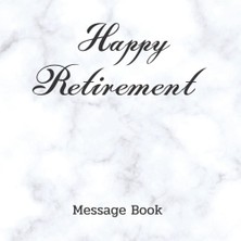 Ozka Concept Happy Retirement Message Book: Retirement Party Gift, Keepsake And Guest Book For Messages