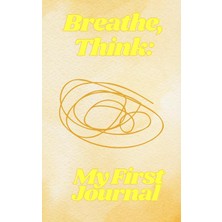 Ozka Concept Independently Published Breathe, Think: My First Journal