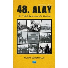 1001 48. Alay: Yüzyıllık Kahramanlık Destanı