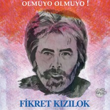 1001 Fikret Kızılok Olmuyo Olmuyo - Plak Lp
