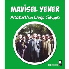 Renas Store Atatürk'ün Doğa Sevgisi